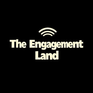 The Engagement Land