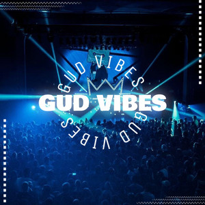 GUD VIBES