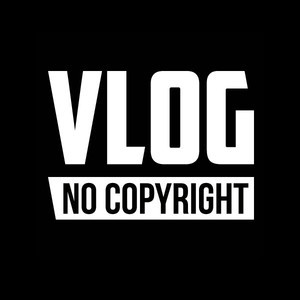 Vlog No Copyright Music
