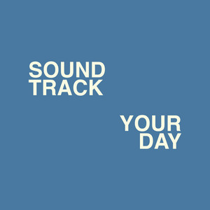 soundtrack your day