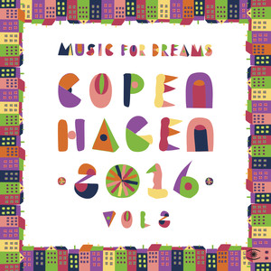 Music for Dreams Copenhagen 2016, Vol. 2 album
