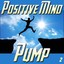 Positive Mind Pump, ,Vol. 2 Albumcover
