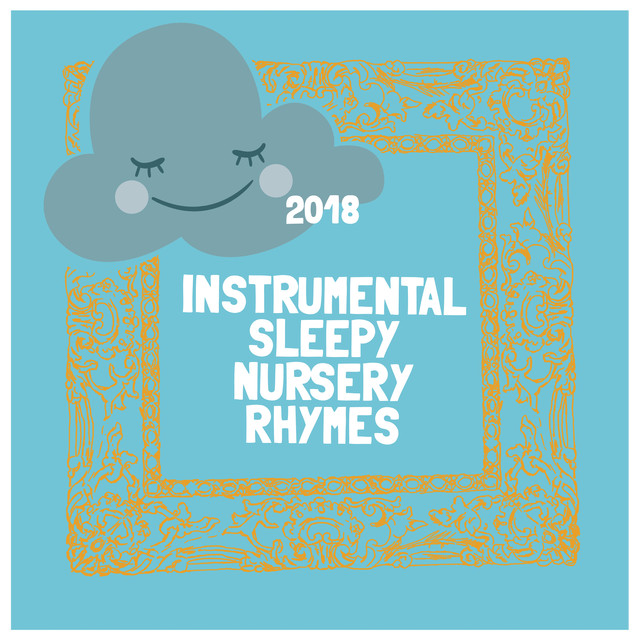 2018 Instrumental Sleepy Nursery Rhymes