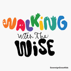 Walking With the Wise album