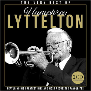 The Very Best of Humphrey Lyttelton (Remastered) album