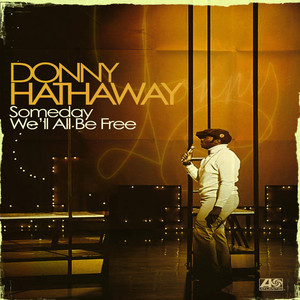 Someday We'll All Be Free album