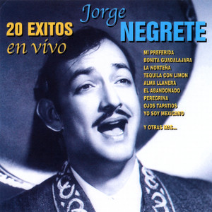 20 Exitos Jorge Negrete En Vivo album