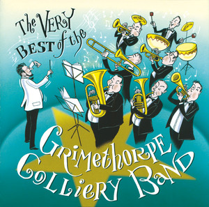 The Very Best of the Grimethorpe Colliery Band album