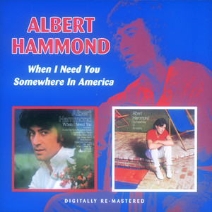When I Need You / Somewhere In America album