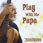 Play With Me Papa Albumcover