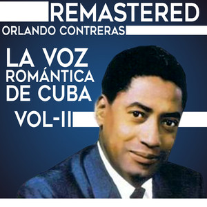 La voz romántica de Cuba, Vol. 2 (Remastered) album