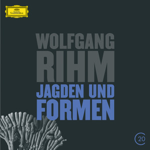 Rihm: Jagden und Formen album