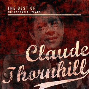 Best of the Essential Years: Claude Thornhill cover