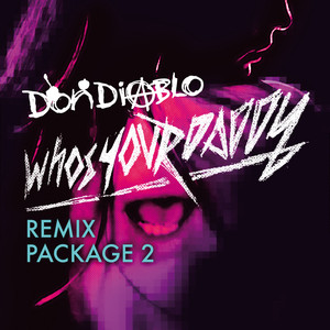 Who's Your Daddy Remix Package 2 album