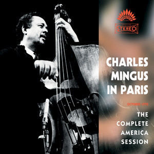 Charles Mingus In Paris - The Complete America Session (Crystal Version) album