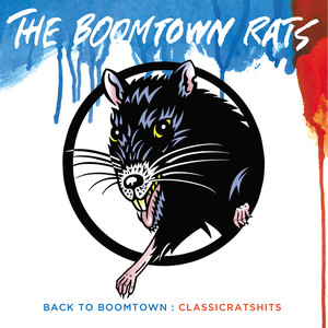 Back to Boomtown: Classic Rats Hits album