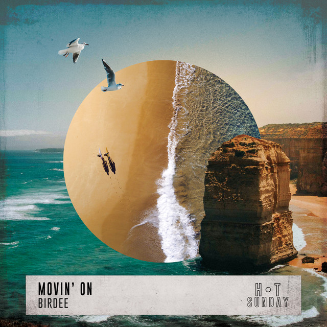Movin' on - Birdee