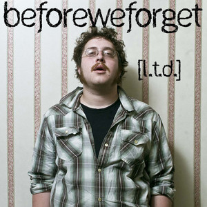 Before We Forget