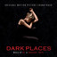 Dark Places (Original Soundtrack Album) cover
