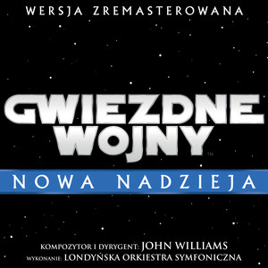 Gwiezdne Wojny: Nowa Nadzieja (Ścieżka Dźwiękowa z Filmu) album