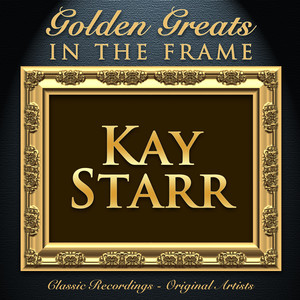 Golden Greats - In the Frame: Kay Starr album