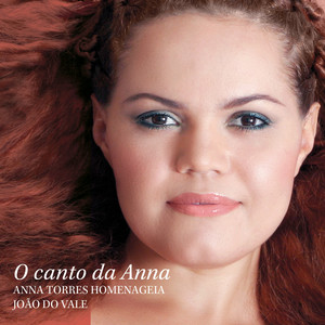 O Canto da Anna: Anna Torres Homenageia João do Vale album