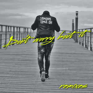 Don't Worry Bout It (Remixes) album