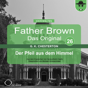 Father Brown 26 - Der Pfeil aus dem Himmel (Das Original) Audiobook