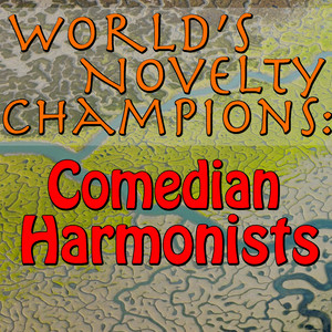 World's Novelty Champions: Comedian Harmonists album