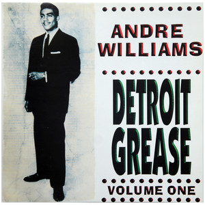 Andre Williams – Detroit Grease Vol. 1 album