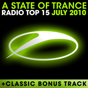 A State Of Trance Radio Top 15 - July 2010 album