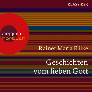 Geschichten vom lieben Gott (Ungekürzte Lesung)