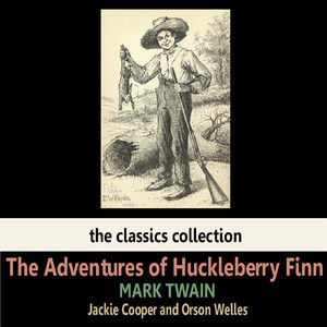 The Adventures of Huckleberry Finn by Mark Twain