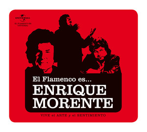El Flamenco Es... Enrique Morente album