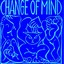 Change Of Mind Albumcover