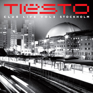 Club Life, Vol. 3 - Stockholm (Spotify Exclusive) album