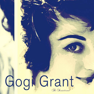 The Sensational - Gogi Grant (Digitally Remastered) cover