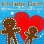 Ich Liebe Dich - Mein Weihnachtsgeschenk für Dich! (inkl. Last Christmas, Video Games, River flows in you, New Age uva.) Albumcover