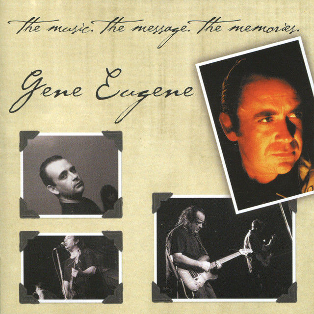 Gene Eugene: The Music, The Message, The Memories cover