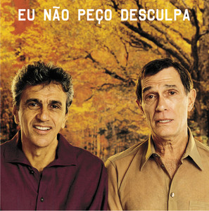 Eu Não Peço Desculpa album