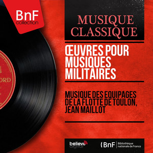 Œuvres pour musiques militaires (Mono Version) album