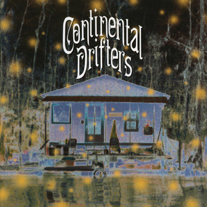 Continental Drifters cover
