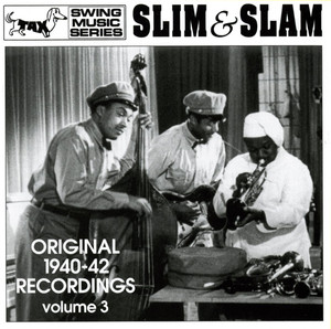 Slim & Slam: Original 1940-42 Recordings, Vol. 3 cover