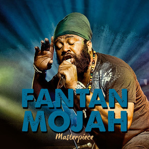 Fantan Mojah Masterpiece (Deluxe Version) album