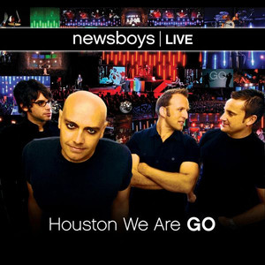 newsboys live: Houston We Are Go album