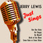 Jerry Lewis Just Sings (Digitally Remastered) cover