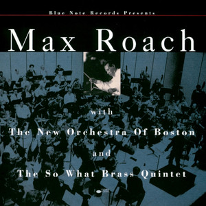 Max Roach With the New Orchestra of Boston and the So What Brass Quintet cover
