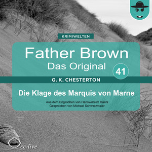 Father Brown 41 - Die Klage des Marquis von Marne (Das Original) Audiobook