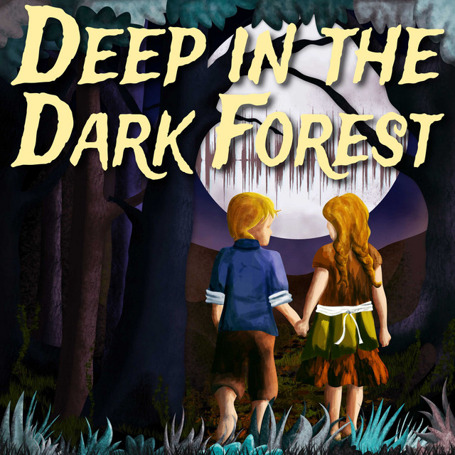 Deep in the Dark Forest | Podcast on Spotify