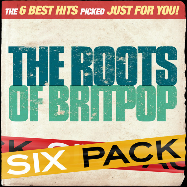 Six Pack - The Roots Of Britpop - Ep cover